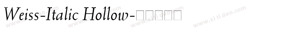 Weiss-Italic Hollow字体转换